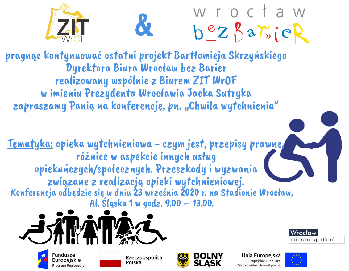 zaproszenie na konferencje "chwila wytchnienia", organiatorzy biuro ZITWrOF oraz biuro Wrocław bez Barier